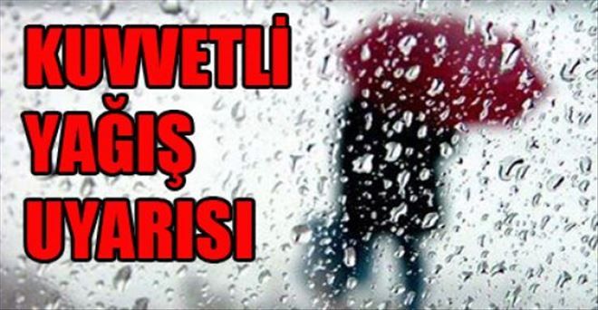 METEOROLOJİ´DEN KUVVETLİ YAĞIŞ UYARISI