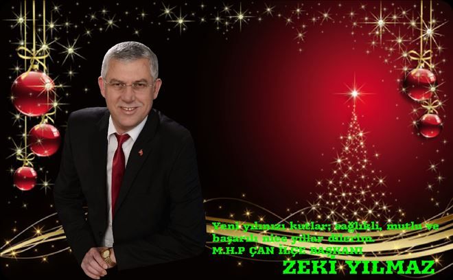 MHP Çan İlçe Başkanı Zeki Yılmaz´ın Yeni Yıl Mesajı