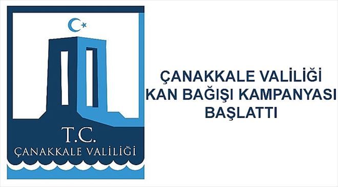 Çanakkale Valiliği Kan Bağışı Kampanyası Başlattı