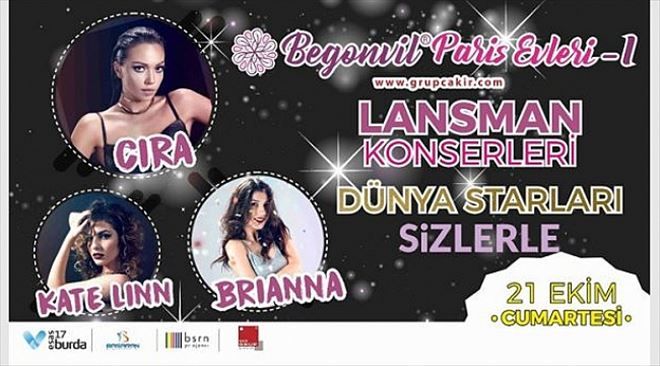 Begonvil Paris Evleri Lansman Konserine Dünya Starları Geliyor.