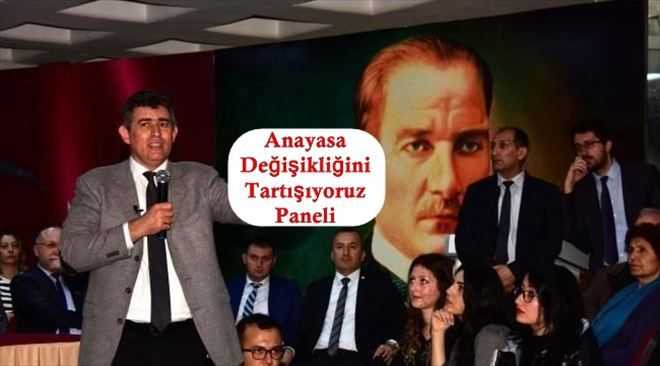 Anayasa Değişikliğini Tartışıyoruz Paneli