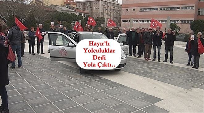 Hayır´lı Yolculuklar Dedi Yola Çıktı