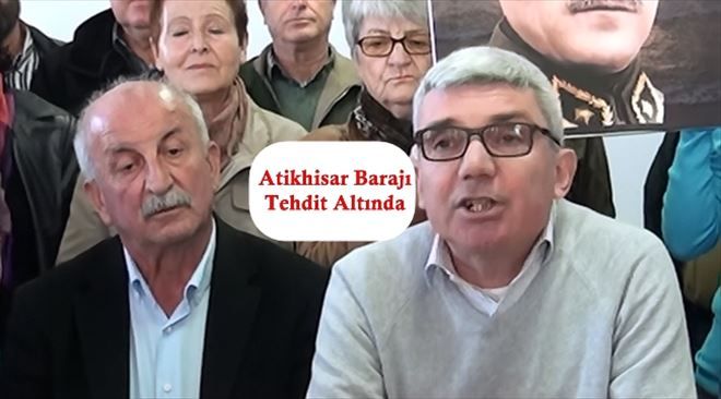 Atikhisar Barajı Tehdit Altında