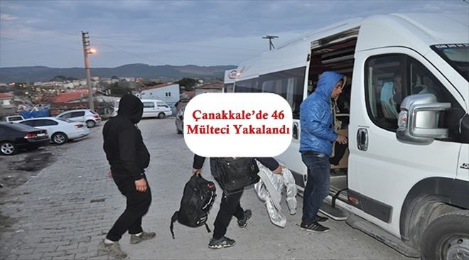 Çanakkale´de 46 Mülteci Yakalandı