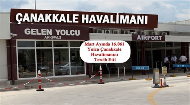 Mart Ayında 16.061 Yolcu Çanakkale Havalimanını Tercih Etti