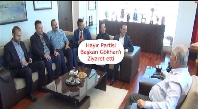 Hayır Partisi Başkan Gökhan´ı Ziyaret Etti