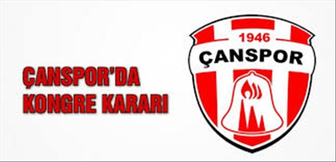 ÇANSPOR´DA KONGRE KARARI