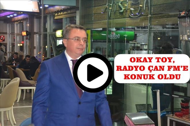 OKAY TOY, RADYO ÇAN FM´E KONUK OLDU