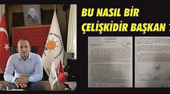 Bu Nasıl Bir Çelişkidir Başkan?