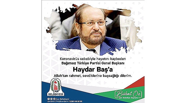 BAŞKAN ÖZ; " HAYDAR BAŞ'A ALLAH'TAN RAHMET DİLİYORUM"