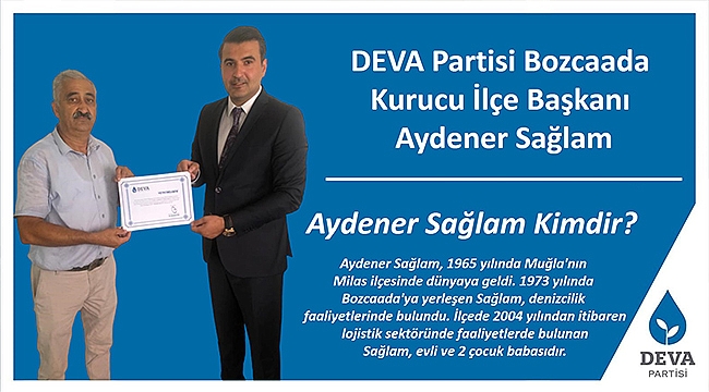 DEVA PARTİSİ BOZCAADA KURUCU İLÇE BAŞKANI BELLİ OLDU