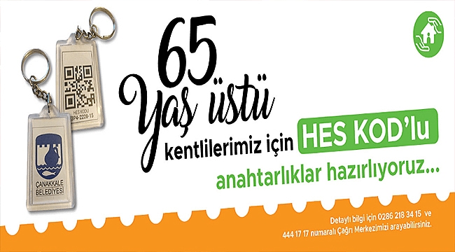 65 YAŞ VE ÜZERİ KENTLİLER İÇİN HES KODLU ANAHTARLIKLAR HAZIRLANACAK