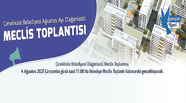 ÇANAKKALE BELEDİYESİ OLAĞANÜSTÜ TOPLANIYOR!