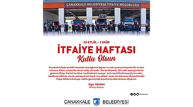 BAŞKAN GÖKHAN'IN İTFAİYE HAFTASI MESAJI