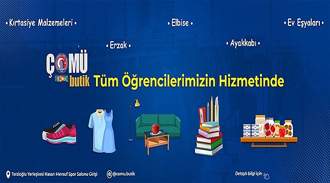 ÇOMÜ BUTİK TÜM ÖĞRENCİLERİN HİZMETİNDE