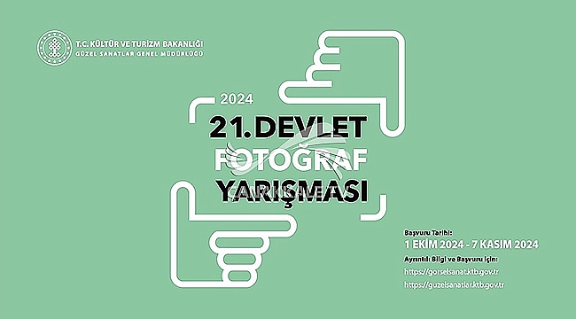 21. DEVLET FOTOĞRAF YARIŞMASI BAŞLIYOR