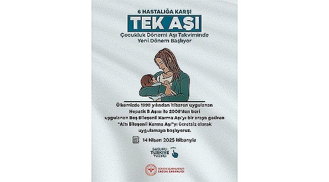 ÇOCUKLUK DÖNEMİ AŞI TAKVİMİNDE YENİ DÖNEM