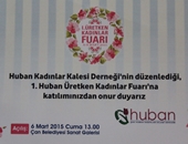  Huban Kadınlar Fuarı Açılıyor